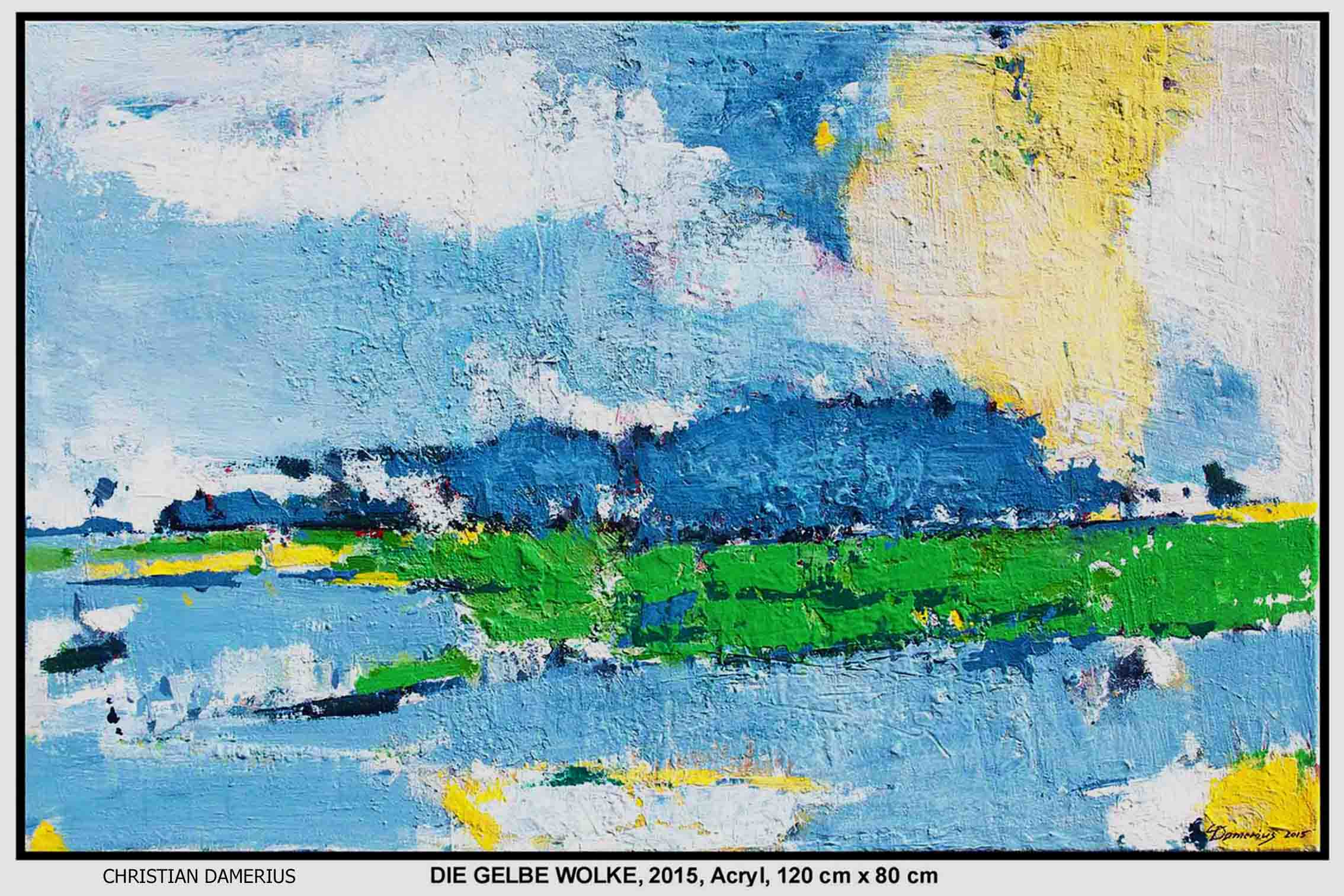 KÜNSTLER CHRISTIAN DAMERIUS,zeitgenössische malerei deutschland,bilder moderne kunst malerei ,MODERNE LANDSCHAFTSMALER,KUNST FÜR UNTERNEHMEN,DIE GELBE WOLKE,hamburg,reinbek,berlin,leipzig,dresden,münchen,düsseldorf,köln