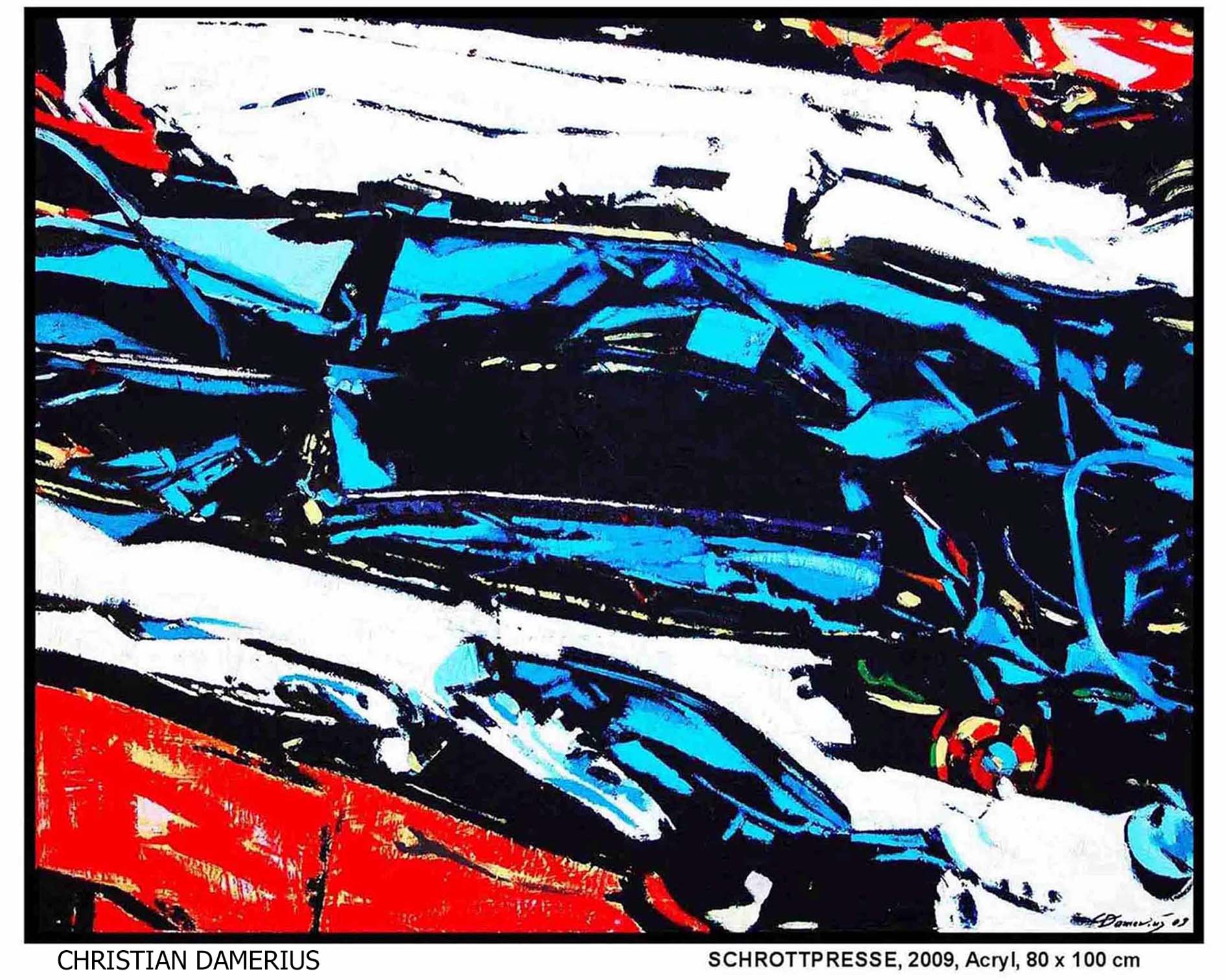 CHRISTIAN DAMERIUS,malerei,schrottpresse,CHRISTIAN DAMERIUS,malerei,kleines rot,ABSTRAKTE MALEREI,KUNSTDRUCKE GEMÄLDE IN HAMBURG KAUFEN,MODERNE GALERIE FÜR MALEREI,MODERNE KUNST IN HAMBURG,GALERIE CHRISTIAN DAMERIUS IN REINBEK BEI HAMBURG,BILDER ONLINE BESTELLEN,BEKANNTE HAMBURGER KÜNSTLER DER GEGENWART,KUNSTDRUCKE GERAHMT,MIT SCHATTENFUGENRAHMEN,AUFTRAGSBILDER,AUFTRAGSKUNST,ORIGINALE,HAMBURG,christian damerius