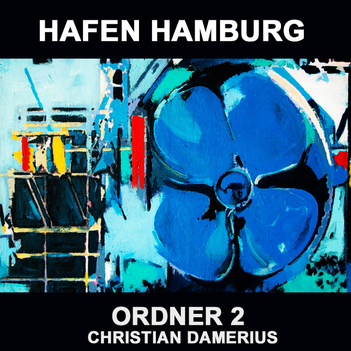 christian damerius,hamburger hafen,moderne hafengemälde,moderne kunstdrucke hafen hamburg,bekannte deutsche maler,gemälde, kunstdrucke für bürowände,wohnzimmer,