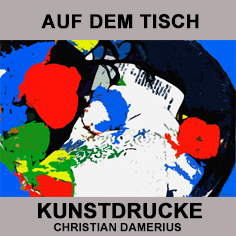 christian damerius,moderne bilder f�r wohnzimmer,kunstdrucke poster gem�lde,kunstdrucke in hamburg kaufen,virtuelle galerie reinbek,rahmen schattenfugenrahmen,kunstdrucke mit rahmen,moderne kunstdrucke hamburger hafen,moderne landschaftsmalerei,stillleben,dies und das,auf dem tisch,wasser,meer,