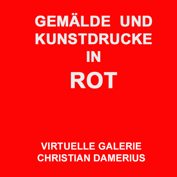 christian damerius,malerei in rot,qu-1-hauptsache-rot.jpg,MODERNE HAMBURGER MALER,AUFTRAGSMALEREI,K�NSTLER CHRISTIAN DAMERIUS,moderne Wohnideen mit Bildern,moderne gem�lde,leinwanddrucke,rahmen kunstdrucke,schattenfugenrahmen,moderne hamburger k�nstler maler,