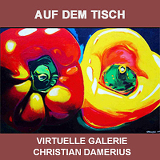 christian damerius,auf dem tisch,Moderne Kunstdrucke gemälde bilder,MODERNE STILLLEBEN,GEMÄLDE,hamburg,reinbek,berlin, leipzig,dresden,münchen,düsseldorf,köln