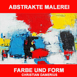 CHRISTIAN DAMERIUS,MODERNE KUNSTDRUCKE,GEMÄLDE,ACRYLMALEREI,ABSTRAKTE MALEREI,MODERNE KUNST,hamburg,reinbek,berlin,leipzig,dresden,münchen,düsseldorf,köln