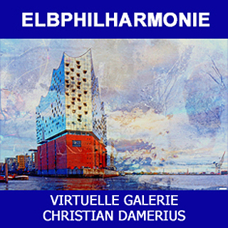 damerius,moderne kunst,elbphilharmonie hamburg, moderne gemälde kunstdrucke bilder,hamburg,reinbek,berlin,leipzig,dresden,münchen,düsseldorf,köln