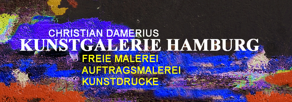 christian damerius,Kunstdrucke und Gemälde für Wohnräume und Büroräume,moderne malerei,auftragskunst,Bilder malen lassen, Kunst modern, Auftragskunst, Auftragsbilder Gemälde, Galerie in hamburg, abstrakte Acrylmalereien,hamburg,http://www.christian-damerius.de/, www.christian-damerius.eu/,auftragsbilder gemälde malen lassen,gemälde kaufen in hamburg,AUFTRAGSKUNST,AUFTRAGSMALEREI,KUNST FUER BÜROS,CHRISTIAN DAMERIUS HAMBURG,KÜNSTLER,ACRYLMALEREI,KUNSTDRUCKE